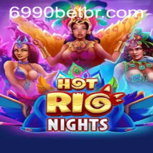 Descubra as Emoções de HotRioNights: O Novo Jogo de Cassino da 6990BET.com